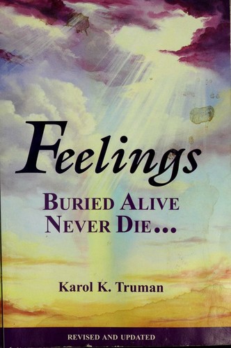 Cover of Feelings Buried Alive Never Die